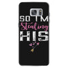 I Stole His Heart Samsung Galaxy S7