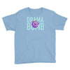 drama bomb Youth Tee