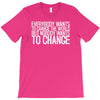 change T-Shirt