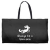 Always Be a Unicorn Weekender Totes