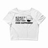 my plan humour Crop Top
