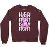 her fight is my fight Crewneck Sweatshirt