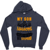 My Son Is Super Awesome His Stepdad Zipper Hoodie