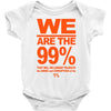 we are the 99% t shirt occupy wall street anti corporate greed black Baby Onesie