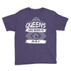 Queens Are Born In May Youth Tee
