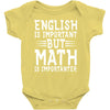 english is important but math is importanter Baby Bodysuit