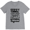 This Girl Is Taken By A Super Sexy November Boyfriend V-Neck Tee