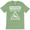 warning does not play well with others T-Shirt