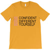be confident T-Shirt