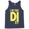im a dj graphic tee mens Tank Top