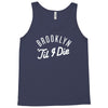 brooklyn 'till i die Tank Top