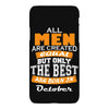 all men are created equal but only the best are born in october iPhoneX