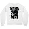 mamma needs some vino divertente Crewneck Sweatshirt