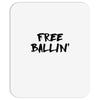 free ballin Mousepad