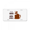 coffee lovers License Plate