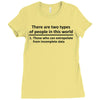 There Are Wwo Types Of People in This World Ladies Fitted T-Shirt
