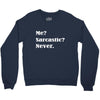 sarcastic Crewneck Sweatshirt
