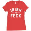 irish as feck ireland Ladies Fitted T-Shirt
