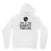 this is the darkest timeline Hoodie