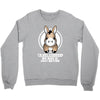 not stubborn Crewneck Sweatshirt