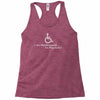 i am handicapped i'm psychotic Racerback Tank