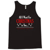 all i want for christmas is you Tank Top