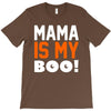 mama is my boo T-Shirt T-Shirt