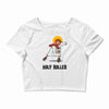 holy roller Crop Top