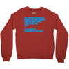 my friend thinks he's smart Crewneck Sweatshirt