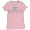 rice waitlist Ladies Fitted T-Shirt