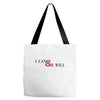 i can &amp; i will Tote Bags