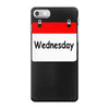 title of day of the week wednesday day of the week iPhone 7 Case