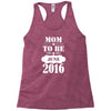 Mom To Be June 2016 Racerback Tank