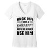 back off i have a crazy pappy and i'm not afraid to user him Women's V-Neck T-Shirt
