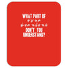 what part of sign language don't you understand Mousepad