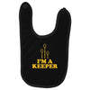 i'm a keeper Baby Bibs