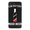 low battery   need beer iPhone 7 Plus Case