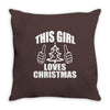 this girl loves christmas Throw Pillow