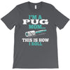 i'm a pug mom T-Shirt