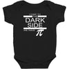 come to dark side we have pi Baby Bodysuit