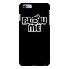 blow me iPhone 6/6s Plus Case