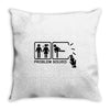 problem solved 2 Throw Pillow