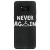 never again Samsung Galaxy S8