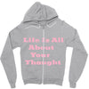 life is all Zipper Hoodie