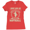 i might look like i'm playing softball Ladies Fitted T-Shirt
