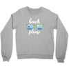 Beach Please Crewneck Sweatshirt