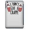 i don't give a crappe iPad Mini