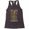 You Only Live Once It as a Cowboy Racerback Tank