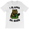 slappa da bass T-Shirt