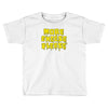 more cheese please Toddler T-shirt